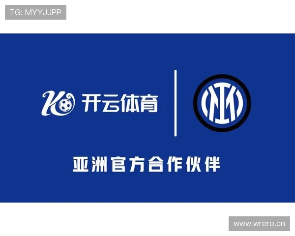 开云娱乐网站成为国际米兰官方赞助商的合作模式与市场推广策略分析